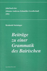 Beitrage Zu Einer Grammatik Des Bairischen