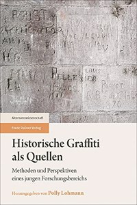 Historische Graffiti ALS Quellen