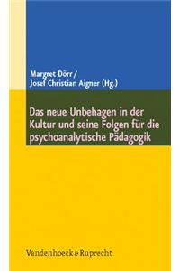 Das Neue Unbehagen in Der Kultur Und Seine Folgen Fur Die Psychoanalytische Padagogik