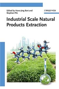 Industrial Scale Natural Products Extraction