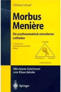 Morbus Meniere: Ein Psychosomatisch Orientierter Leitfaden