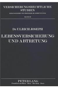 Lebensversicherung und Abtretung