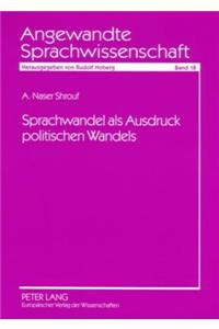 Sprachwandel ALS Ausdruck Politischen Wandels