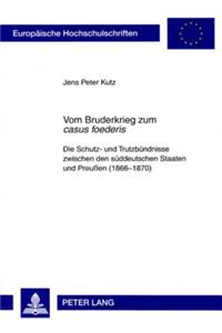Vom Bruderkrieg Zum «Casus Foederis»
