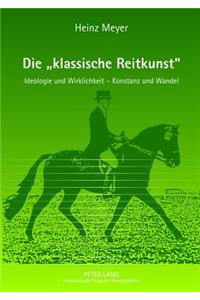 Die «Klassische Reitkunst»