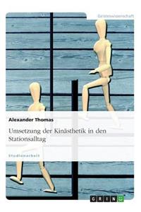 Umsetzung der Kinästhetik in den Stationsalltag
