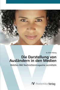 Darstellung von Ausländern in den Medien