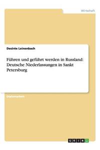 Führen und geführt werden in Russland: Deutsche Niederlassungen in Sankt Petersburg