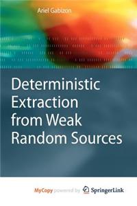 Deterministic Extraction from Weak Random Sources
