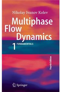 Multiphase Flow Dynamics 1: Fundamentals