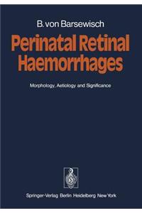 Perinatal Retinal Haemorrhages