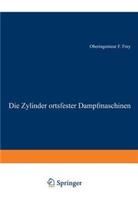 Zylinder Ortsfester Dampfmaschinen