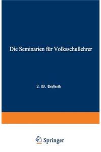 Die Seminarien Für Volksschullehrer