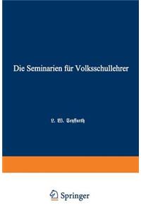 Die Seminarien Für Volksschullehrer