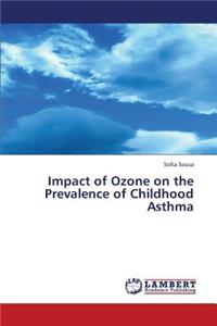 Impact of Ozone on the Prevalence of Childhood Asthma