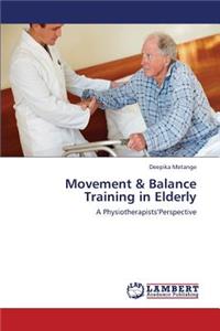 Movement & Balance Training in Elderly