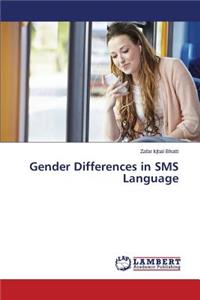 Gender Differences in SMS Language