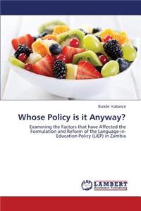 Whose Policy is it Anyway?