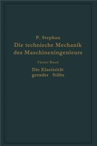 Die Technische Mechanik Des Maschineningenieurs Mit Besonderer Berücksichtigung Der Anwendungen