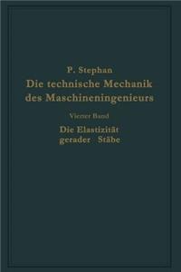 Die Technische Mechanik Des Maschineningenieurs Mit Besonderer Berücksichtigung Der Anwendungen