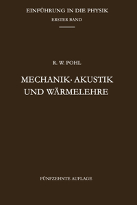 Mechanik - Akustik und Wärmelehre