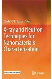 X-Ray and Neutron Techniques for Nanomaterials Characterization