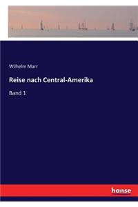 Reise nach Central-Amerika