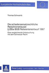 Die schadensersatzrechtliche Reduktionsklausel  255 a BGB Referentenentwurf 1967