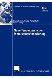 Neue Tendenzen in Der Mittelstandsfinanzierung