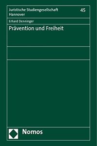 Pravention Und Freiheit