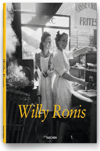 Willy Ronis: Stolen Mometns / Gestohlene Augenblicke / Instants Derobes