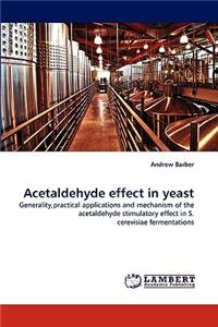 Acetaldehyde effect in yeast