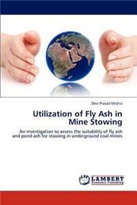 Utilization of Fly Ash in Mine Stowing