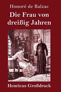 Frau von dreißig Jahren (Großdruck)
