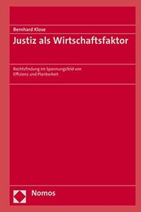 Justiz ALS Wirtschaftsfaktor