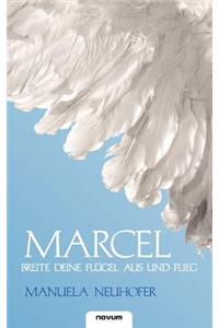 Marcel - Breite Deine FL Gel Aus Und Flieg
