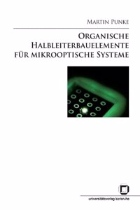 Organische Halbleiterbauelemente für mikrooptische Systeme