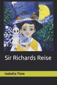 Sir Richards Reise