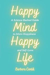 Happy Mind, Happy Life
