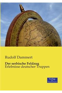 Der serbische Feldzug