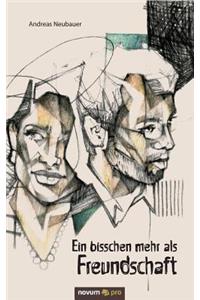 Ein bisschen mehr als Freundschaft