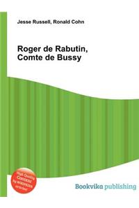 Roger de Rabutin, Comte de Bussy
