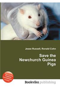 Save the Newchurch Guinea Pigs