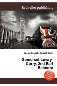 Somerset Lowry-Corry, 2nd Earl Belmore