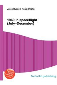 1960 in Spaceflight (July-December)