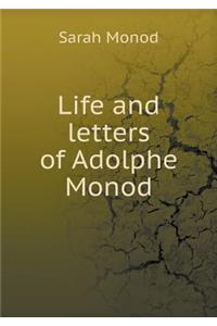 Life and Letters of Adolphe Monod