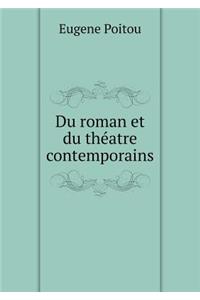 Du Roman Et Du Théatre Contemporains