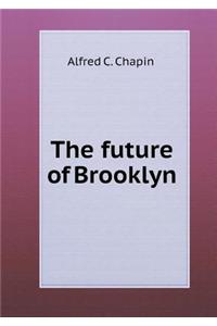 The Future of Brooklyn