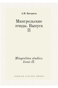 Mingrelian studies. Issue II.