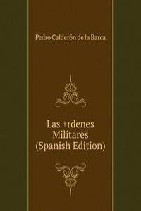 Las +rdenes Militares (Spanish Edition)